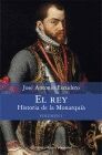 EL REY. HISTORIA DE LA MONARQUÍA. VOLUMEN 1