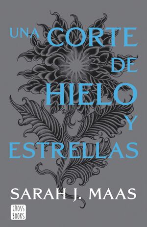 UNA CORTE DE HIELO Y ESTRELLAS. NUEVA PRESENTACION