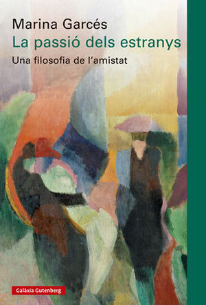 PASSIÓ DELS ESTRANYS, LA