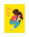 UNA MAMA ES COMO UNA CASA - CASTELLANO