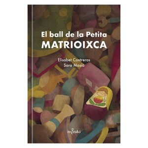 EL BALL DE LA PETITA MATRIOIXCA