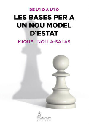 LES BASES PER A UN NOU MODEL D'ESTAT