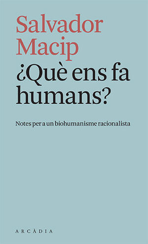 ¿QUÈ ENS FA HUMANS?