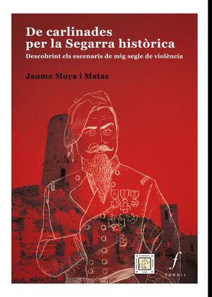 DE CARLINADES PER LA SEGARRA  HISTÒRICA