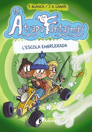 ELS ATRAPAFANTASMES, 2. L'ESCOLA EMBRUIXADA