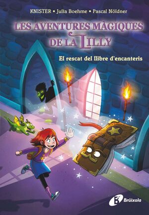 LES AVENTURES MÀGIQUES DE LA LILLY, 1. EL RESCAT DEL LLIBRE D'ENCANTERIS