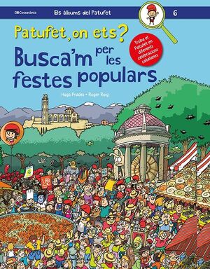 PATUFET, ON ETS? BUSCA'M PER LES FESTES POPULARS