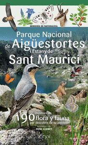PARQUE NACIONAL DE AIGUESTORTES I ESTANY DE SANT MAURICI