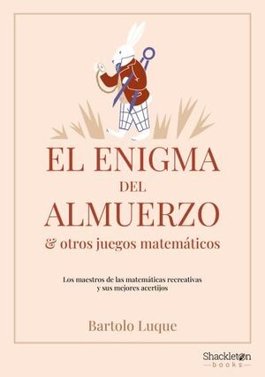 EL ENIGMA DEL ALMUERZO Y OTROS JUEGOS MATEMÁTICOS