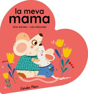 LA MEVA MAMA. LLIBRE DE CARTRÓ EN FORMA DE COR