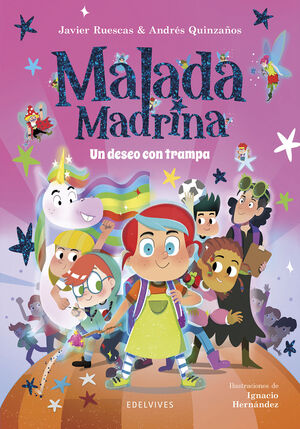 MALADA MADRINA - UN DESEO CON TRAMPA