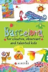 BARCELONA FOR CREATIVE OBSERVANT ANT TALENTED KIDS 2ªED