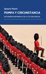 POMPA Y CIRCUNSTANCIA