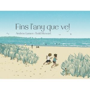 FINS L?'ANY QUE VE!