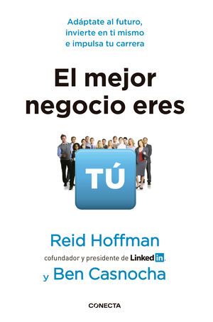 MEJOR NEGOCIO ERES TU, EL.(CONECTA)