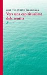 VERS UNA ESPIRITUALITAT DELS SENTITS