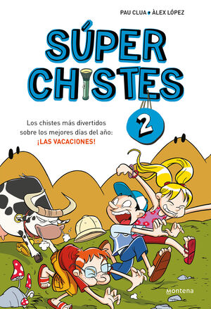 SUPERCHISTES: CHISTES MAS DIVERTIDOS SOBRE VACACIONES