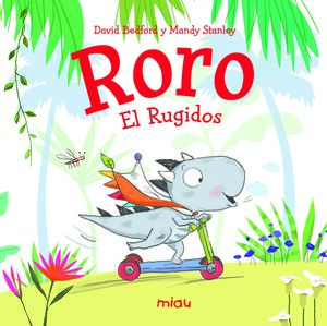 RORO. EL RUGIDOS
