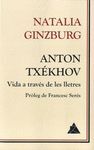 ANTON TXÉKHOV. VIDA A TRAVÉS DE LES LLETRES