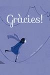 GRÀCIES!