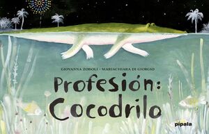 PROFESIÓN: COCODRILO