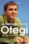 OTEGI, LA FUERZA DE LA PAZ