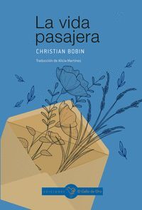 LA VIDA PASAJERA (2ª ED.)