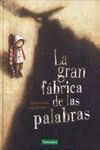GRAN FABRICA DE LAS PALABRAS,LA 7ªED
