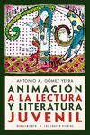 ANIMACIÓN A LA LECTURA Y LITERATURA JUVENIL