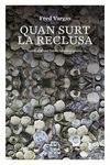 QUAN SURT LA RECLUSA