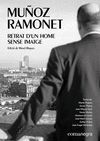 MUÑOZ RAMONET: RETRAT DUN HOME SENSE IMATGE