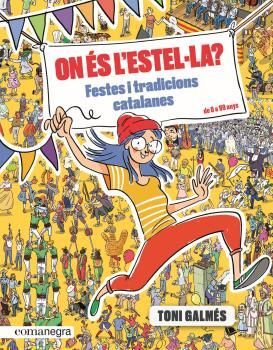 ON ÉS L' ESTEL·LA? - FESTES I TRADICIONS CATALANES