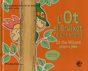 L'OT EL BRUIXOT FA UNA BROMA / OT THE WIZARD PLAYS A JOKE