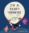 I'M A ZCARY VAMPIRE