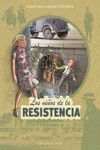 NIÑOS DE LA RESISTENCIA 4 LA ESCALADA