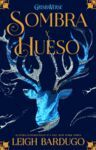 SOMBRA Y HUESO - 9ªED