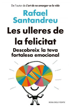 LES ULLERES DE LA FELICITAT (EDICIÓ ACTUALITZADA)