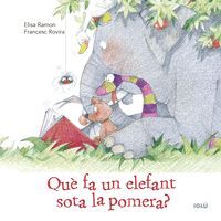 QUÈ FA UN ELEFANT SOTA LA POMERA?