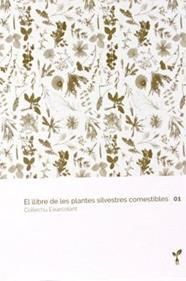 EL LLIBRE DE LES PLANTES SILVESTRES COMESTIBLES 01