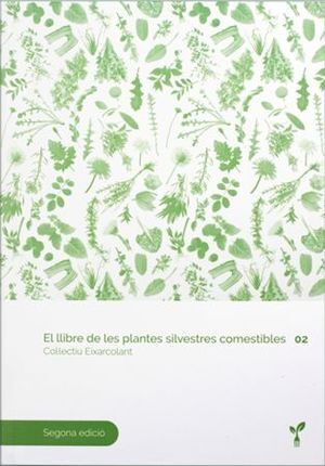 EL LLIBRE DE LES PLANTES SILVESTRES COMESTIBLES 02