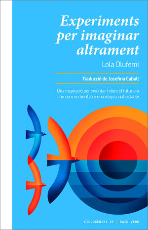 EXPERIMENTS PER IMAGINAR ALTRAMENT