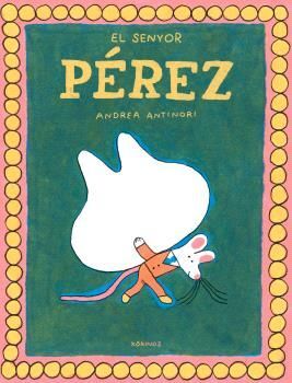 SENYOR PÉREZ, EL