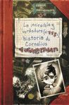 INCREÍBLE Y VERDADERA (AL 113%) HISTORIA DE CORNELIUS TUCKERMAN