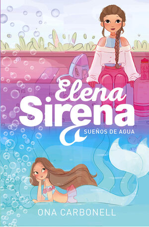 ELENA SIRENA. SUE?OS DE AGUA