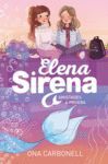 AMISTADES A PRUEBA (SERIE ELENA SIRENA 2)