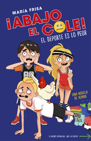 EL DEPORTE ES LO PEOR (¡ABAJO EL COLE! 2)