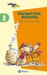 CARGOL-GOL, DETECTIU