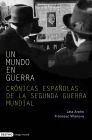 UN MUNDO EN GUERRA