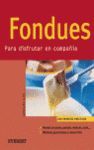 FONDUES, PARA DISFRUTAR EN COMPAÑÍA
