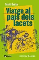 VIATGE AL PAÍS DELS LACETS